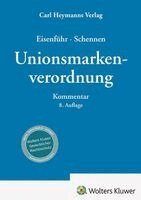 Günther Eisenführ, Detlef Schennen - Unionsmarkenverordnung - Kommentar, Inbunden