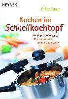 Fritz Saur - Kochen im Schnellkochtopf, Häftad
