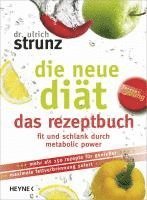 Die neue Diät - das Rezeptbuch