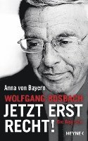 bokomslag Wolfgang Bosbach: Jetzt erst recht!