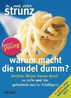 bokomslag Warum macht die Nudel dumm?