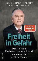 Hans-Jürgen Papier - Freiheit in Gefahr, Inbunden