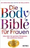 Emma Ross, Baz Moffat, Bella Smith - Die Body Bible für Frauen, Inbunden