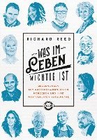 Richard Reed - Was im Leben wichtig ist, Inbunden