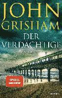 John Grisham - Der Verdächtige, Inbunden