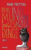 Anne Freytag - Den Mund voll ungesagter Dinge, Inbunden