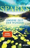 Nicholas Sparks - Unsere Zeit der Wunder, Inbunden