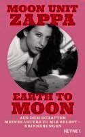 Moon Unit Zappa - Earth to Moon, Inbunden