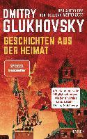 Dmitry Glukhovsky - Geschichten aus der Heimat, Inbunden