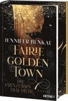 bokomslag Fairiegolden Town - Die Prinzessin der Diebe