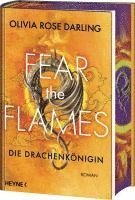 Olivia Rose Darling - Fear the Flames - Die Drachenkönigin, Inbunden