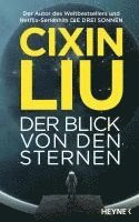 Cixin Liu - Der Blick von den Sternen, Inbunden