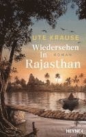 Ute Krause - Wiedersehen in Rajasthan, Inbunden