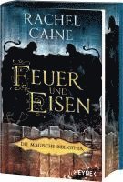 Rachel Caine - Feuer und Eisen - Die Magische Bibliothek, Inbunden