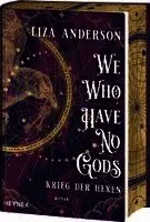Liza Anderson - We Who Have No Gods - Krieg der Hexen, Inbunden. Tillgänglighet: Lägg i varukorg