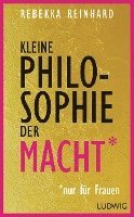 bokomslag Kleine Philosophie der Macht (nur für Frauen)