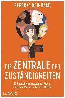 Rebekka Reinhard - Die Zentrale der Zuständigkeiten, Häftad