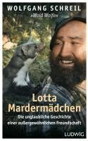 Wolfgang Schreil, Leo G. Linder - Lotta Mardermädchen, Inbunden