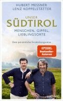 Hubert Messner, Lenz Koppelstätter - Unser Südtirol, Inbunden