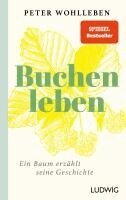 Peter Wohlleben - Sonderedition: Buchenleben, Inbunden