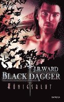 Black Dagger 24. Königsblut 1
