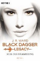 bokomslag Kuss der Dämmerung - Black Dagger Legacy