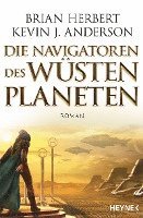 bokomslag Die Navigatoren des Wüstenplaneten