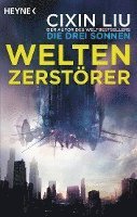 Cixin Liu - Weltenzerstörer, Häftad