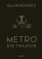 Dmitry Glukhovsky - Metro - Die Trilogie, Inbunden