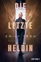 Emily Tesh - Die letzte Heldin, Häftad