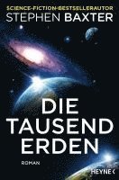 Stephen Baxter - Die tausend Erden, Häftad