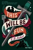 E. B. Asher - This will be fun, Häftad. Tillgänglighet: Lägg i varukorg