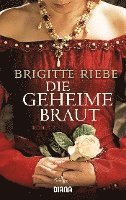 Brigitte Riebe - Die geheime Braut, Häftad