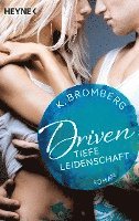 bokomslag Driven 05. Tiefe Leidenschaft