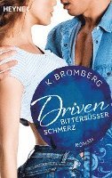 bokomslag Driven 06. Bittersüßer Schmerz