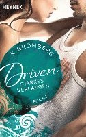 bokomslag Driven 07. Starkes Verlangen