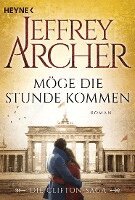 Jeffrey Archer - Möge die Stunde kommen, Häftad
