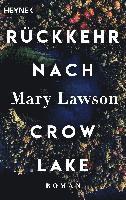 Rückkehr nach Crow Lake 1