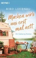 Bibo Loebnau - Machen wir's uns erst mal nett, Häftad
