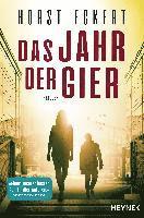 Horst Eckert - Das Jahr der Gier, Häftad