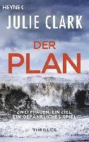 bokomslag Der Plan - Zwei Frauen. Ein Ziel. Ein gefährliches Spiel.