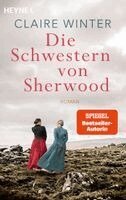 Claire Winter - Die Schwestern von Sherwood, Häftad
