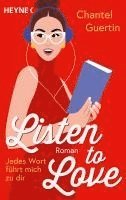Chantel Guertin - Listen to Love - Jedes Wort führt mich zu dir, Häftad