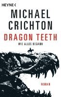 bokomslag Dragon Teeth - Wie alles begann
