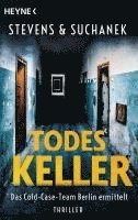 Nica Stevens, Andreas Suchanek - Todeskeller. Das Cold-Case-Team Berlin ermittelt, Häftad