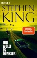 Stephen King - Ihr wollt es dunkler, Häftad