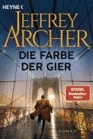Jeffrey Archer - Die Farbe der Gier, Häftad