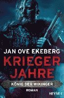 Kriegerjahre - König der Wikinger 1