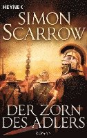 Simon Scarrow - Der Zorn des Adlers, Häftad
