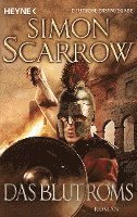 Simon Scarrow - Das Blut Roms, Häftad